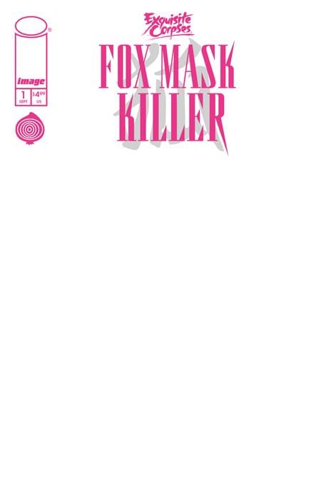 Image Comics Exquisite Corpses Fox Mask Killer #1 (of 5) Cover D Blank Sketch Variant (Mature)