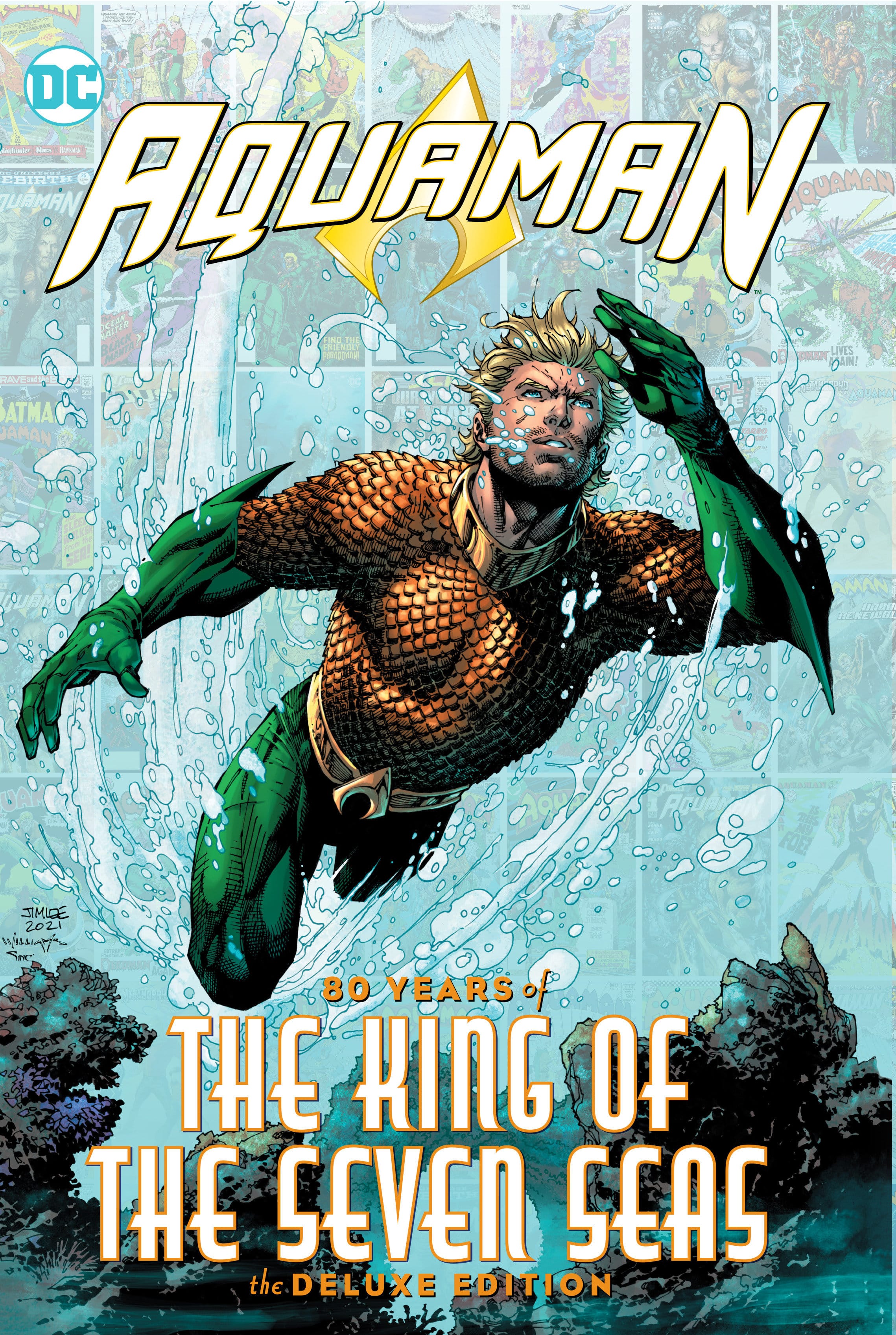 DC Comics, Inc. Aquaman: 80 Years of the King of the Seven Seas The Deluxe Edition