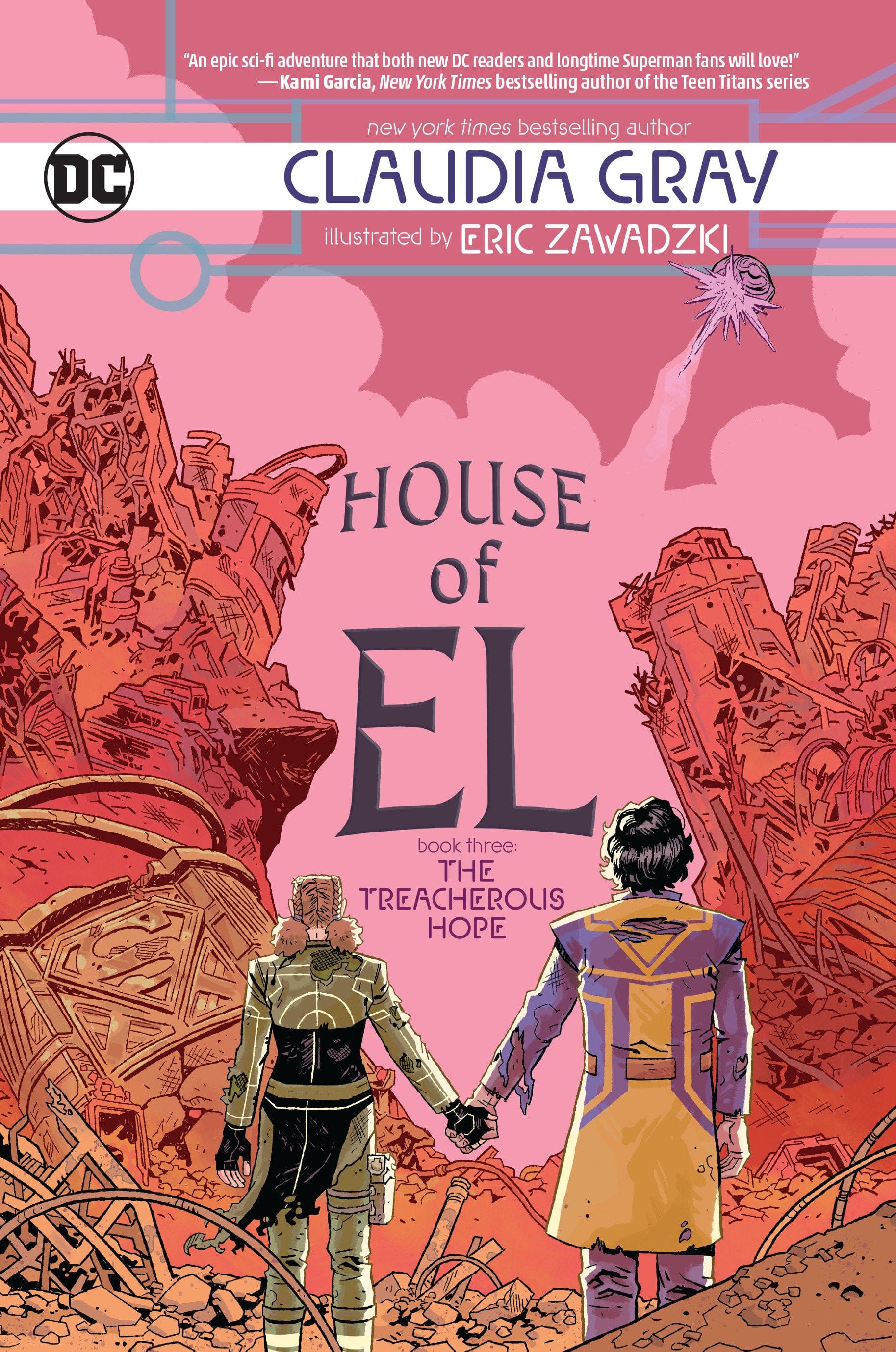 DC Comics, Inc. House of El Book Three: The Treacherous Hope