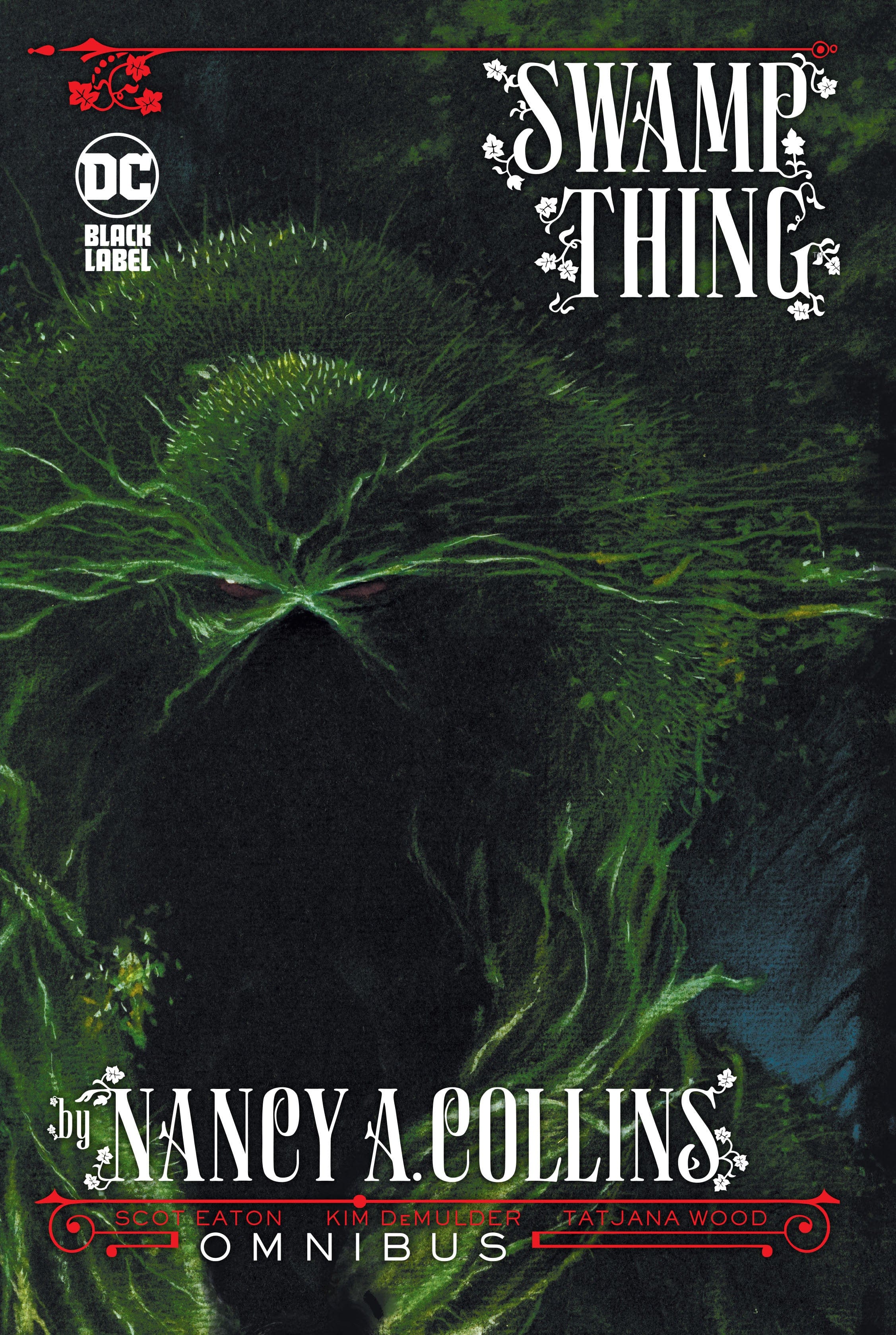 DC Comics, Inc. Swamp Thing by Nancy A. Collins Omnibus (New Edition)