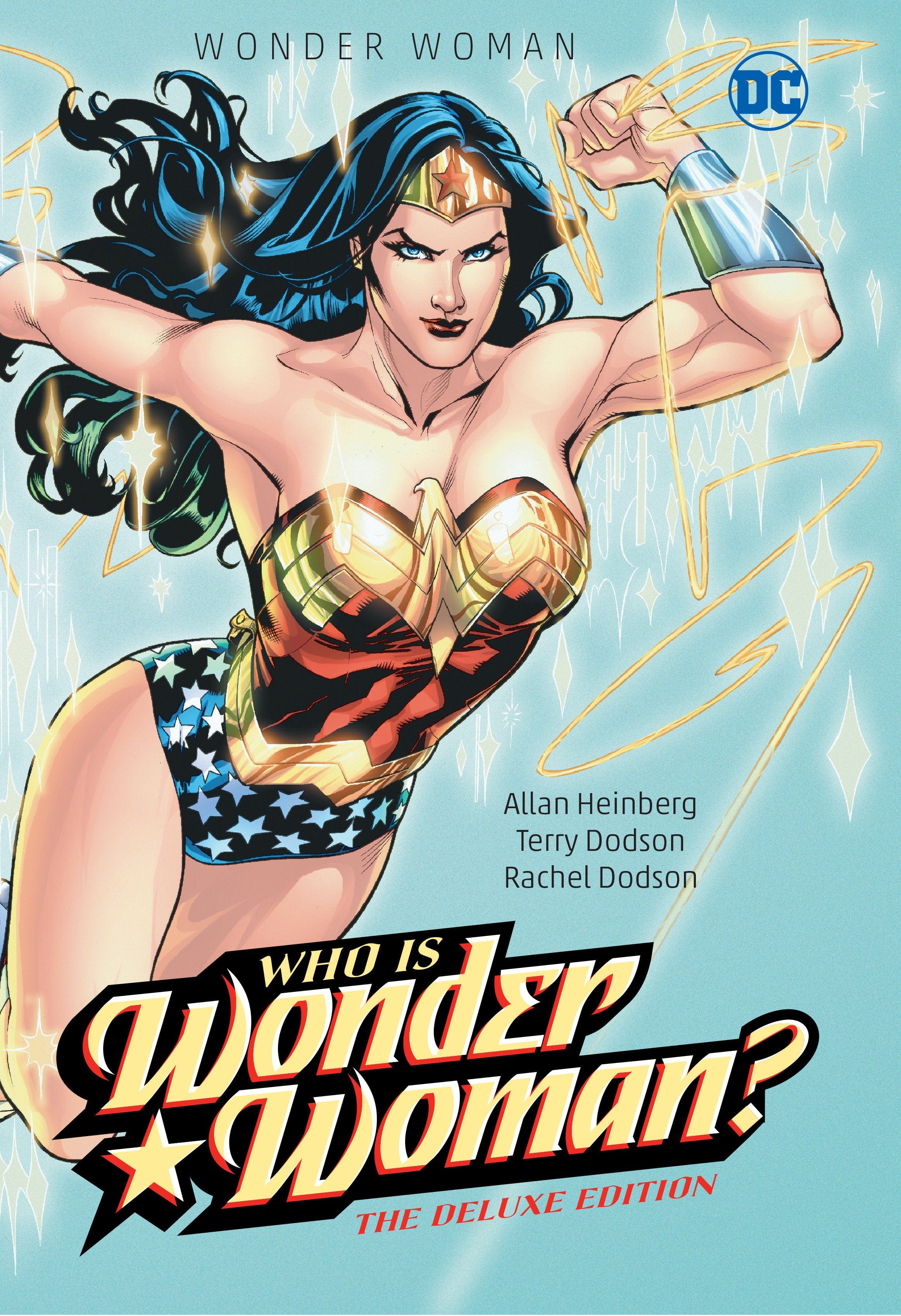 DC Comics, Inc. Wonder Woman: Who Is Wonder Woman The Deluxe Edition