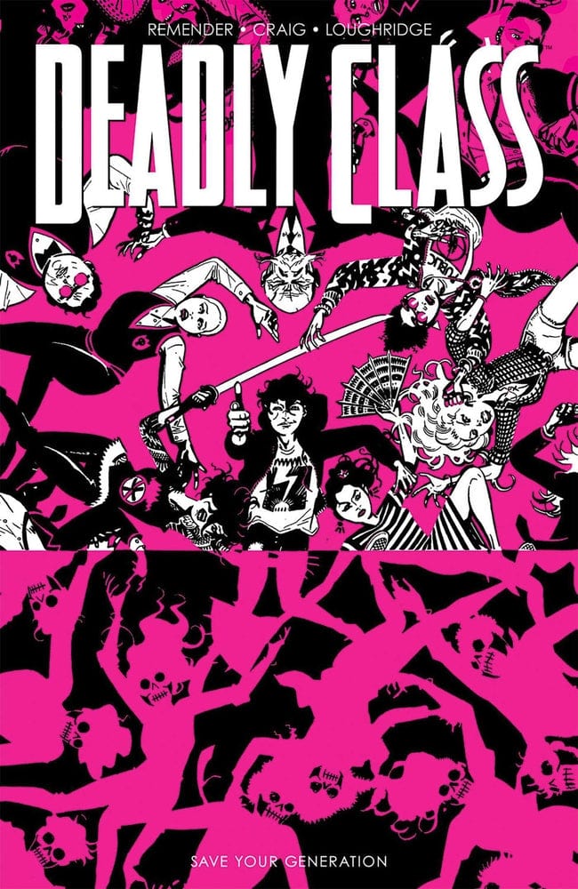 Image Comics Deadly Class Trade Paperback Volume 10 Save Your Generation (Mature)