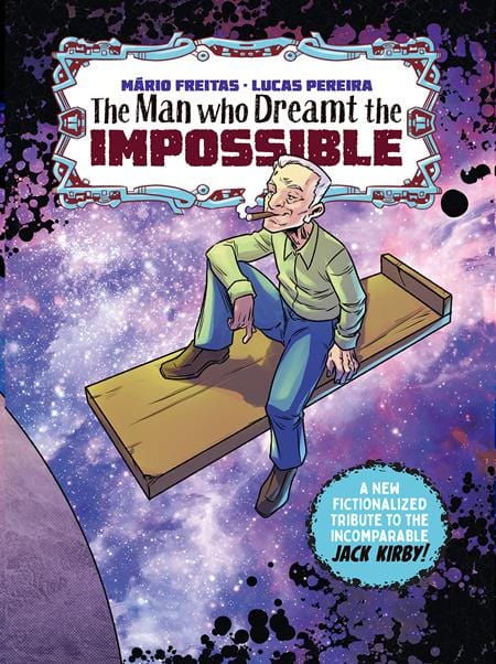 Image Comics The Man Who Dreamt The Impossible A Tribute To Jack Kirby (Treasury Edition) (One Shot) (Mature)