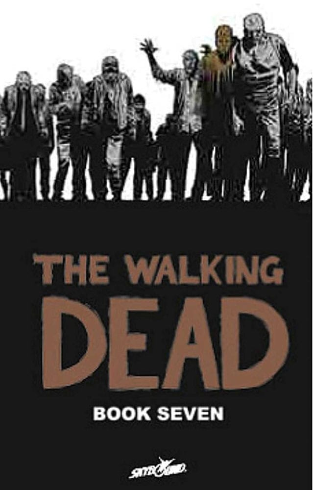 Image Comics Walking Dead Hardcover Volume 7 (Mature)