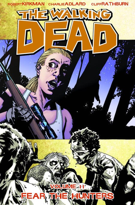 Image Comics Walking Dead Trade Paperback Volume 11 Fear The Hunters (Mature)