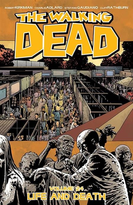 Image Comics Walking Dead Trade Paperback Volume 24 Life And Death (Mature)