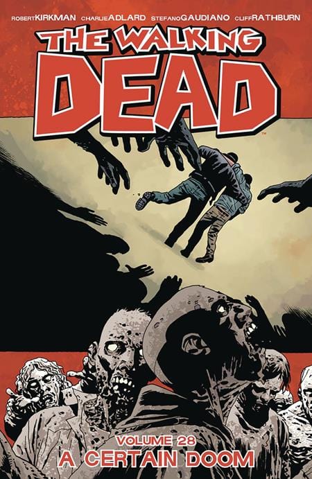Image Comics Walking Dead Trade Paperback Volume 28 A Certain Doom (Mature)