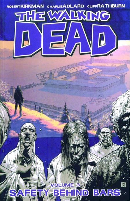 Image Comics Walking Dead Trade Paperback Volume 3 Safety Behind Bars (New Printing) (Mature)