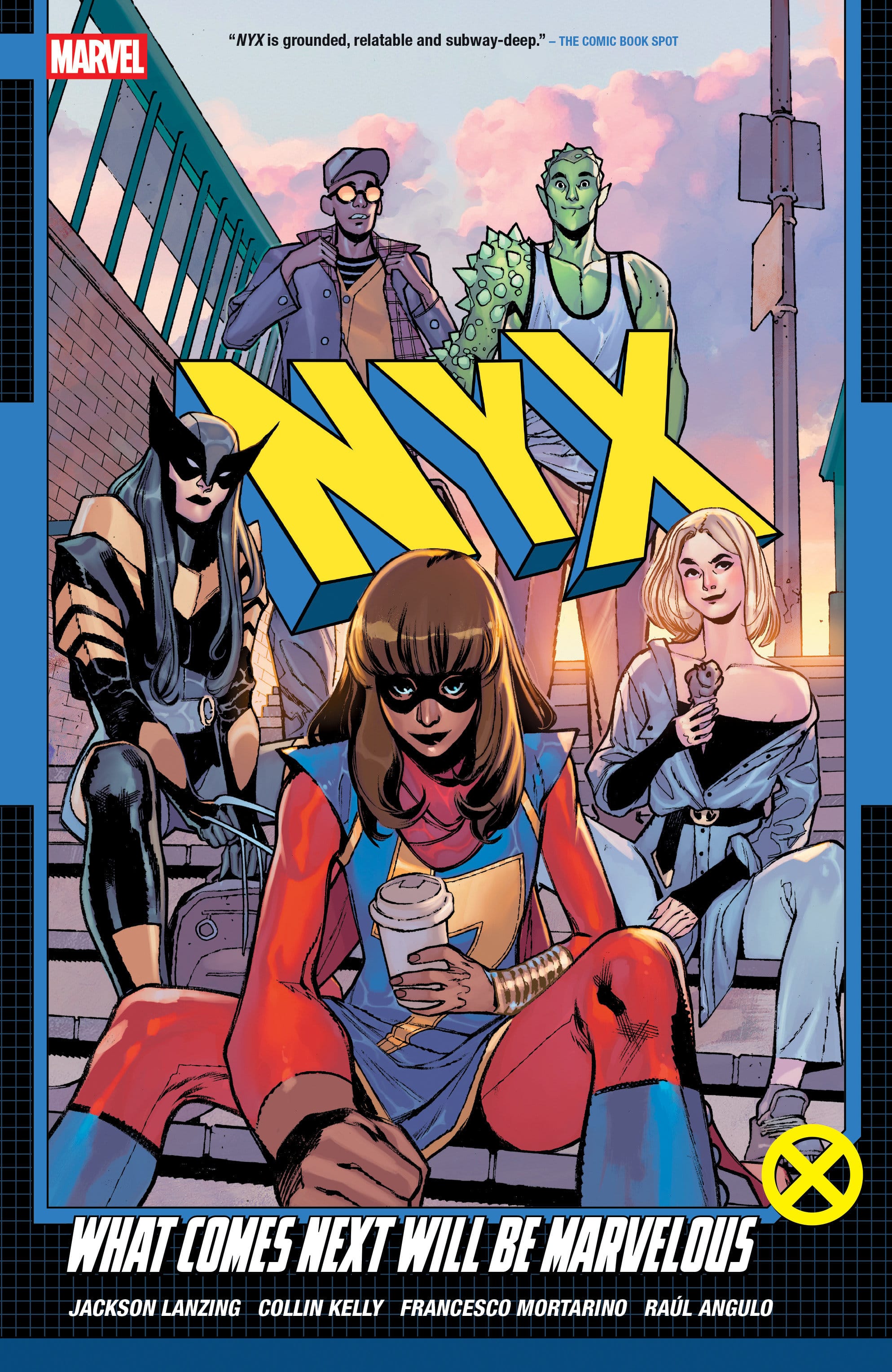 Marvel Comics Nyx Vol. 1: What Comes Next Will Be Marvelous