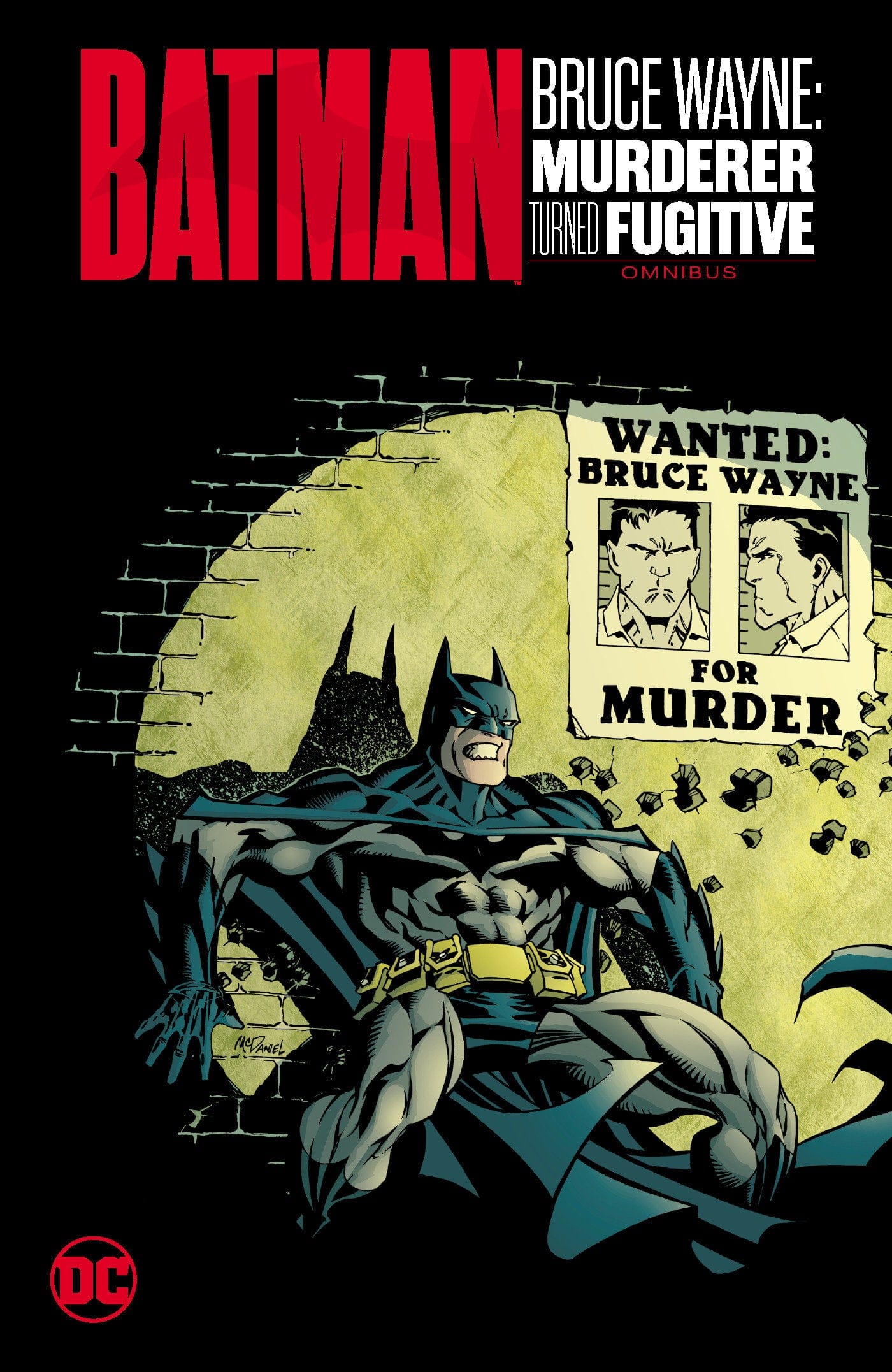 DC Comics, Inc. Batman: Bruce Wayne - Murderer Turned Fugitive Omnibus