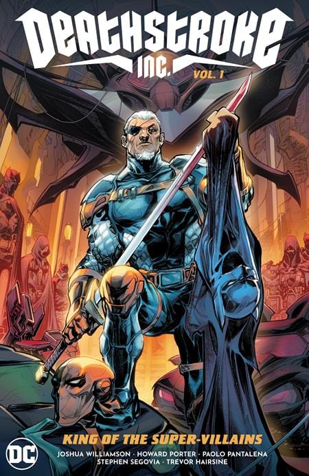 DC Comics, Inc. Deathstroke Inc Hardcover Volume 1 King Of The Super-Villains
