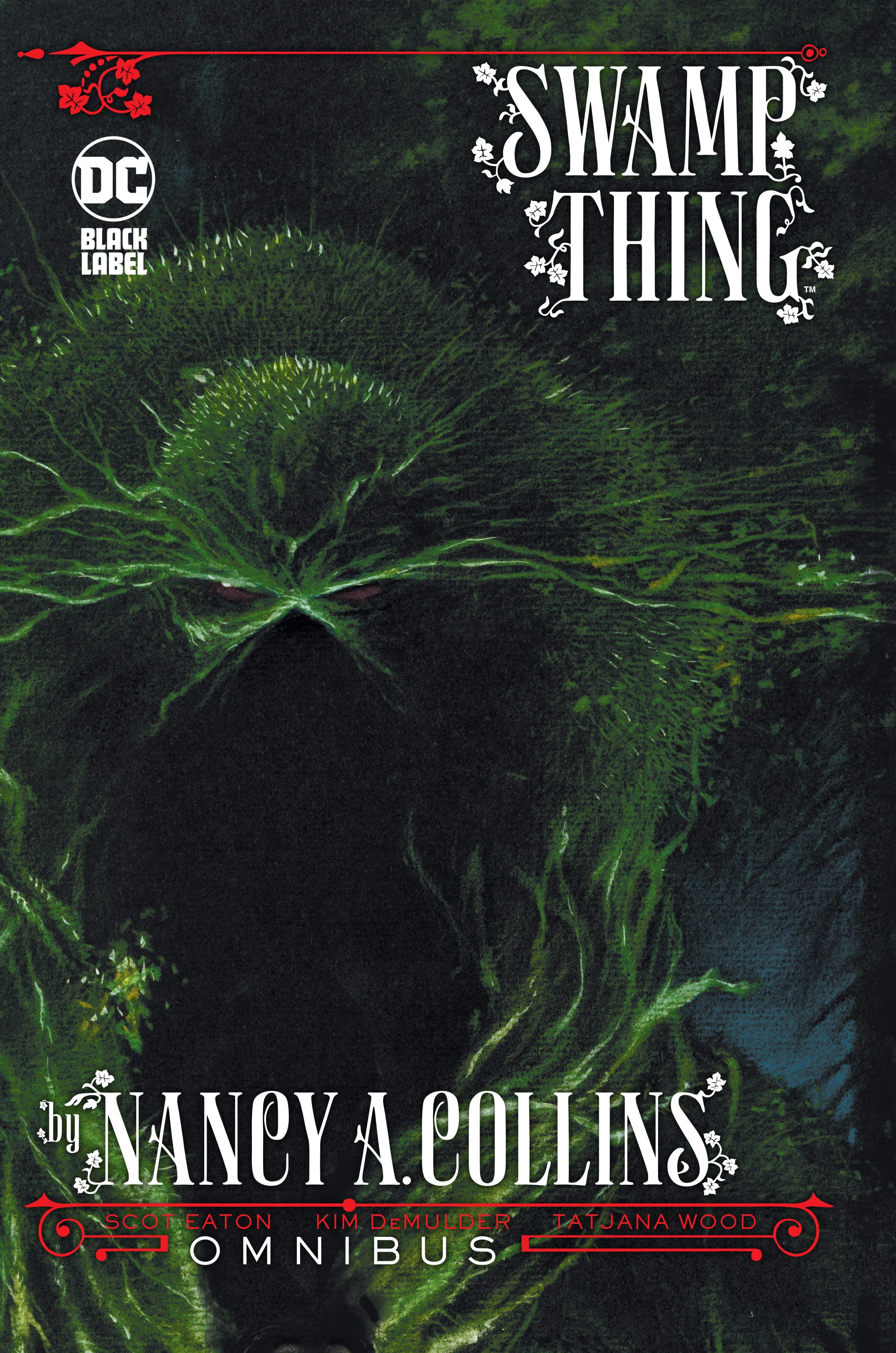 DC Comics, Inc. Swamp Thing by Nancy A. Collins Omnibus (New Edition)