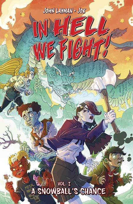 Image Comics In Hell We Fight Trade Paperback Volume  1  A Snowballs Chance