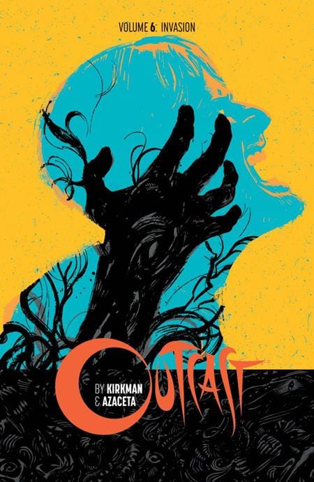 Image Comics Outcast By Kirkman & Azaceta Trade Paperback Volume 6 (Mature)