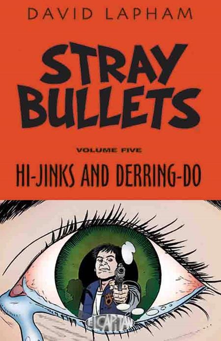 Image Comics Stray Bullets Trade Paperback Volume 5 Hi-Jinks & Derring-Do (Mature)