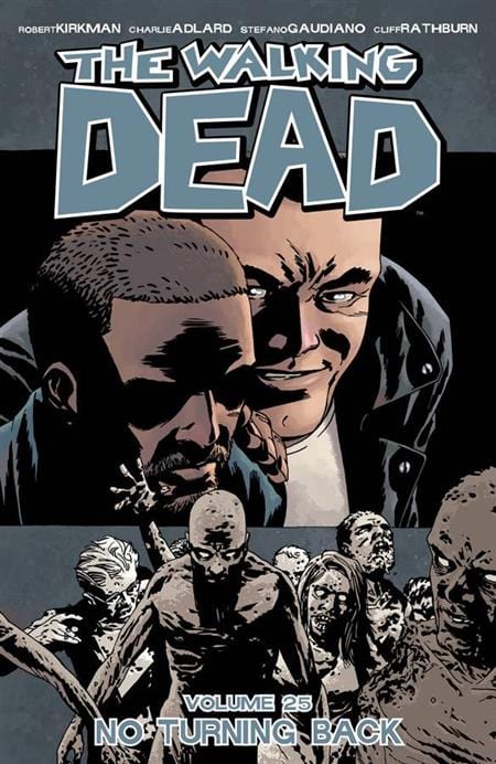 Image Comics Walking Dead Trade Paperback Volume 25 No Turning Back (Mature)