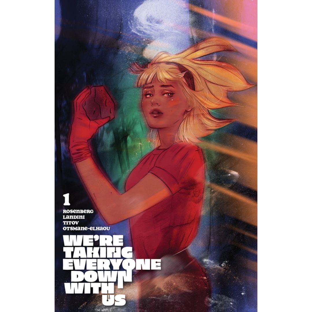 Image Comics We're Taking Everyone Down With Us #1