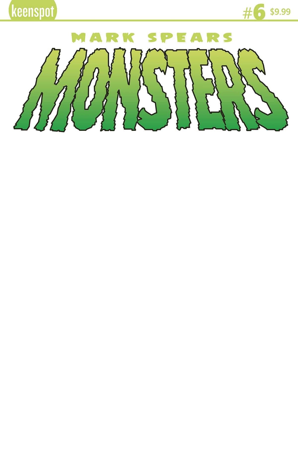 Keenspot Entertainment Mark Spears Monsters #6 Cover E Blank Sketch
